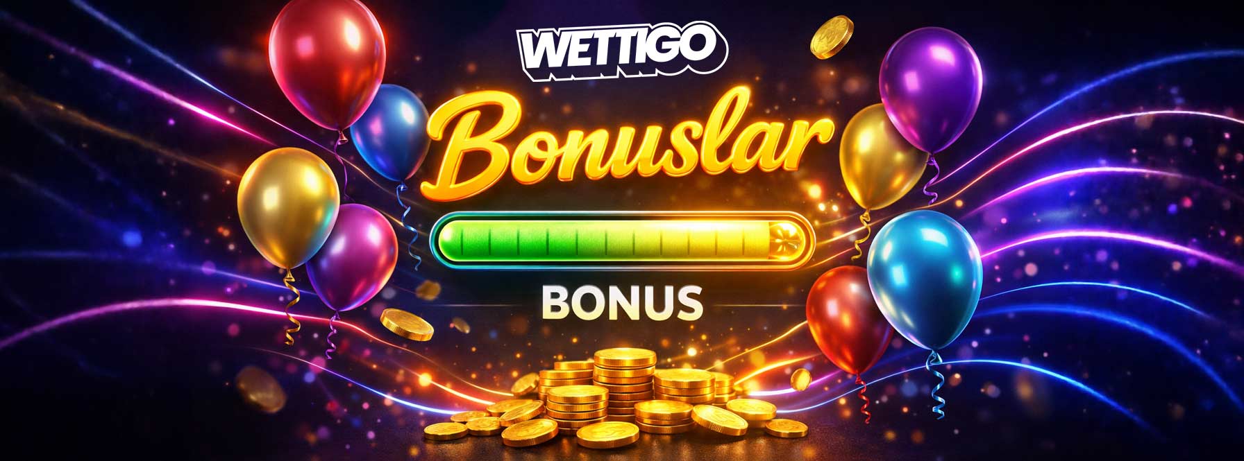 Wettigo Bonuslar